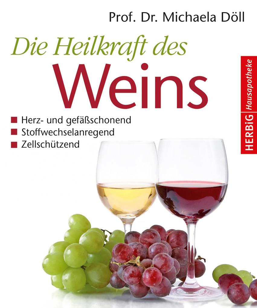 Produktbild: Die Heilkraft des Weins | Michaela Döll