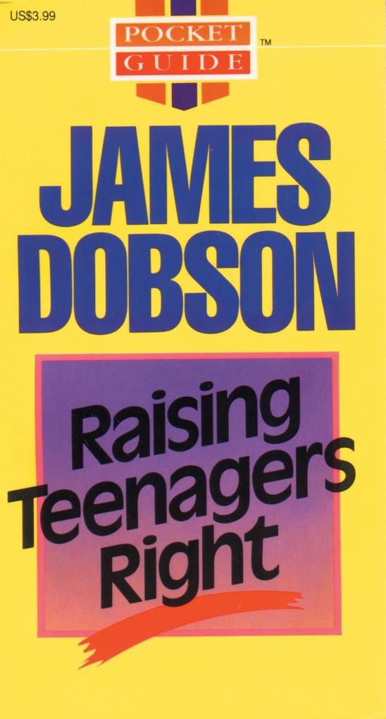 Produktbild: Raising Teenagers Right | James C. Dobson
