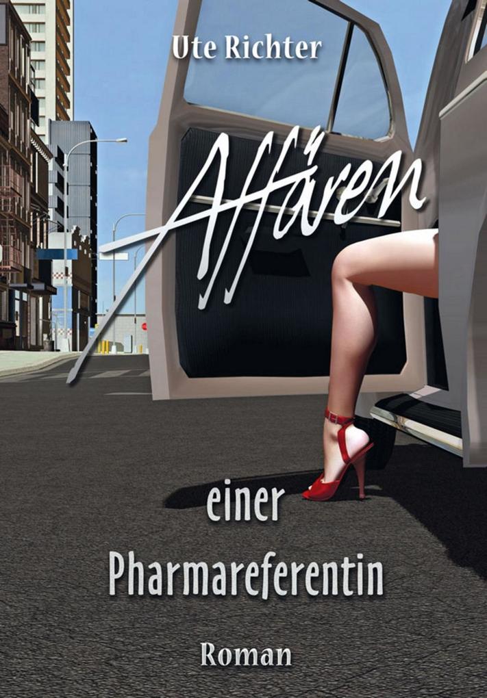 Produktbild: Affären einer Pharmareferentin | Ute Richter