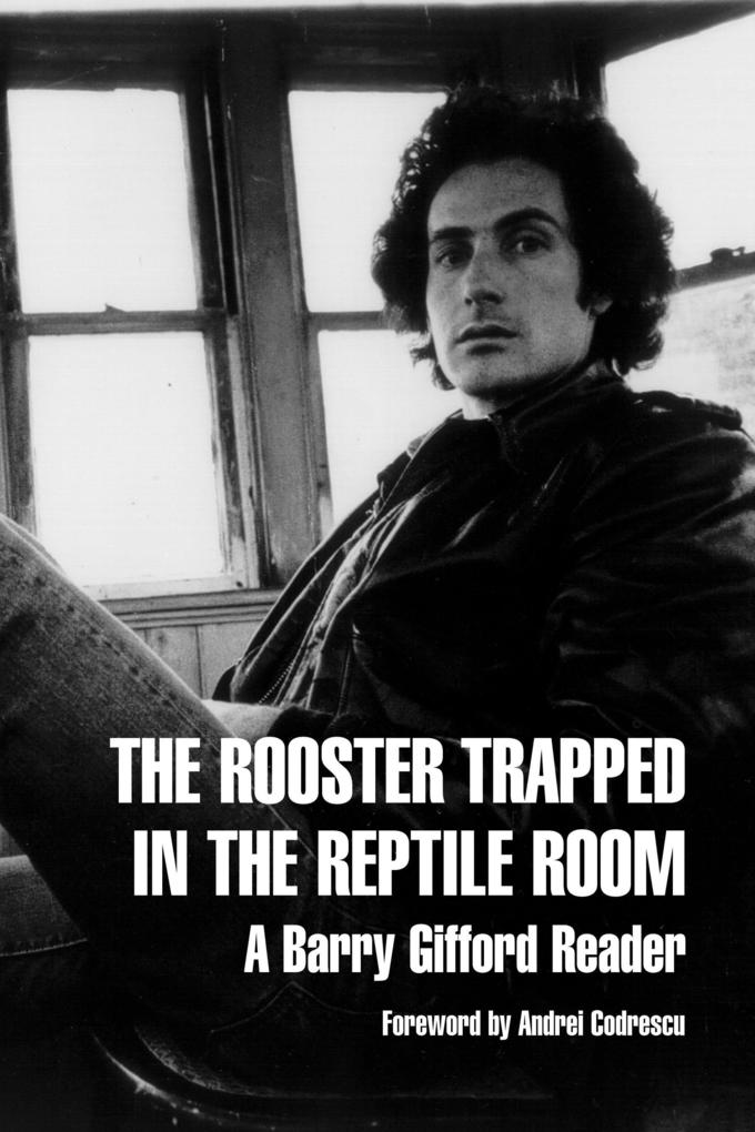 The Rooster Trapped in the Reptile Room: A Barry Gifford Reader als Taschenbuch