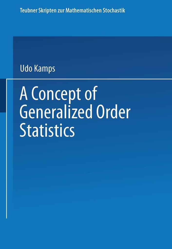 Produktbild: A Concept of Generalized Order Statistics | Udo Kamps