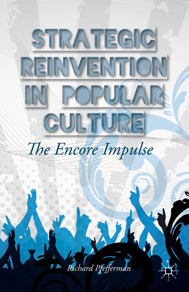 Produktbild: Strategic Reinvention in Popular Culture | Richard Pfefferman