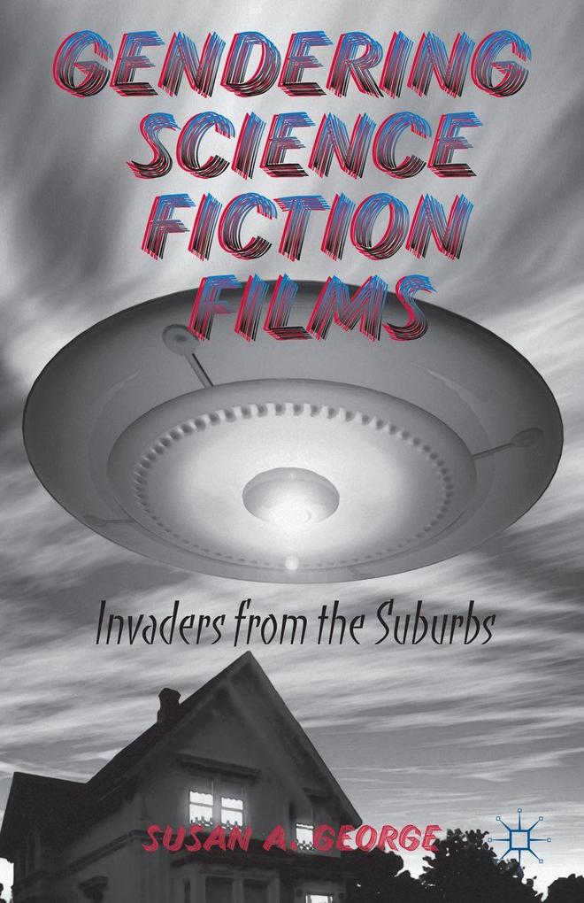Produktbild: Gendering Science Fiction Films | S. George