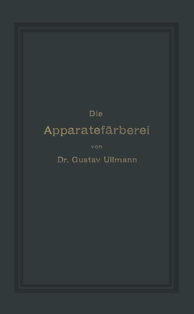 Produktbild: Die Apparatefärberei | Gustav Ullmann