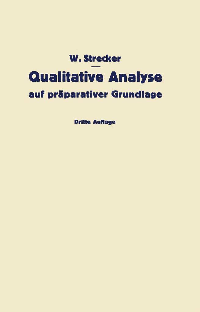 Produktbild: Qualitative Analyse auf präparativer Grundlage | W. Strecker