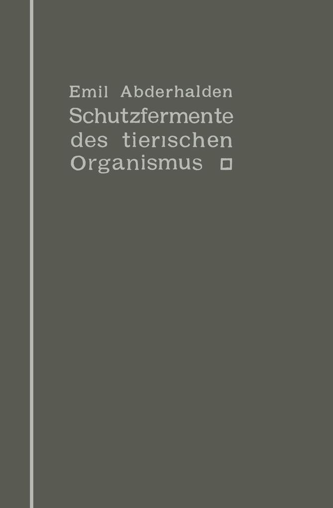 Produktbild: Schutzfermente des tierischen Organismus | Emil Abderhalden