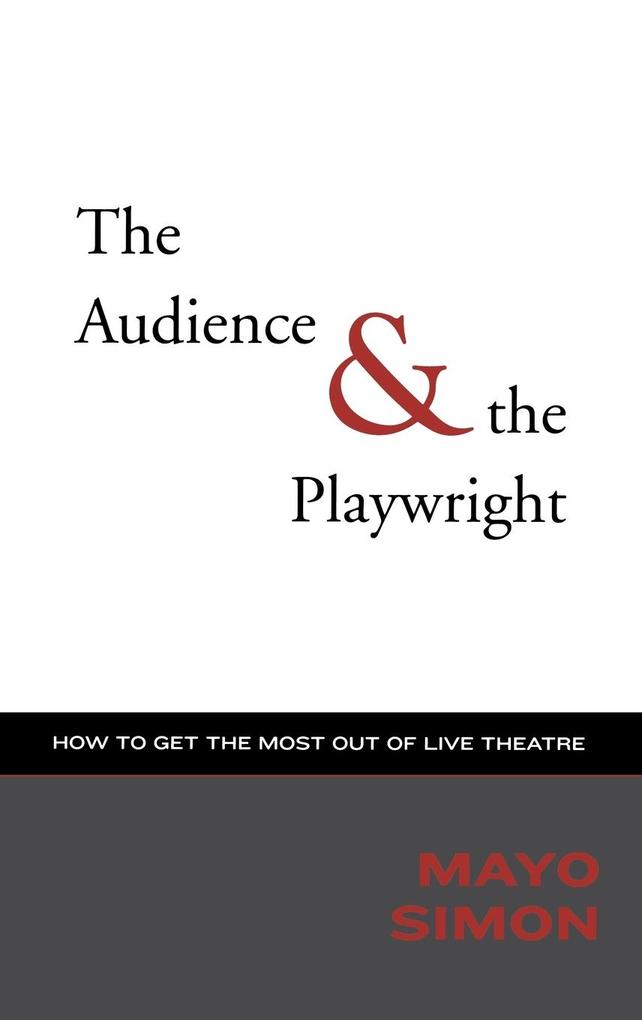 The Audience & The Playwright als Buch (gebunden)
