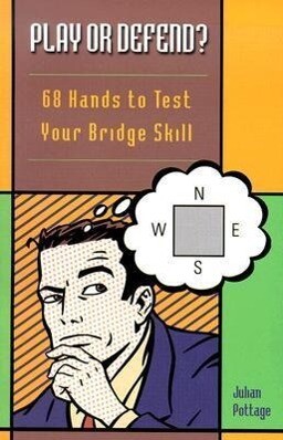 Play or Defend?: 68 Hands to Test Your Bridge Skill als Taschenbuch