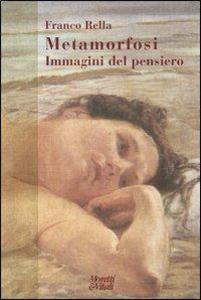 Produktbild: Metamorfosi. Immagini del pensiero | Franco Rella