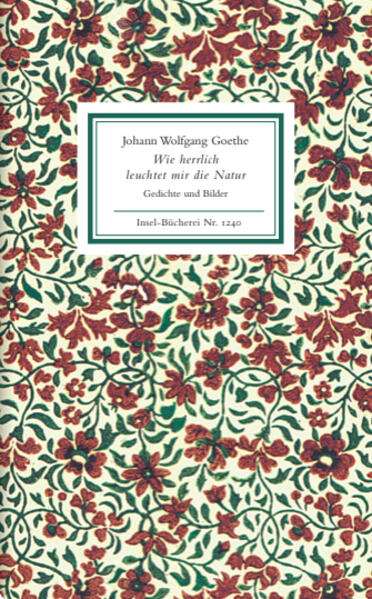 Produktbild: Wie herrlich leuchtet mir die Natur | Johann Wolfgang Goethe
