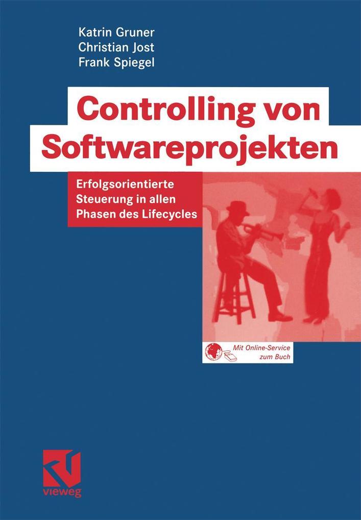 Produktbild: Controlling von Softwareprojekten | Katrin Gruner, Christian Jost, Frank Spiegel