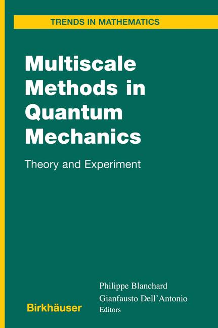 Weitere Ansicht: Multiscale Methods in Quantum Mechanics
