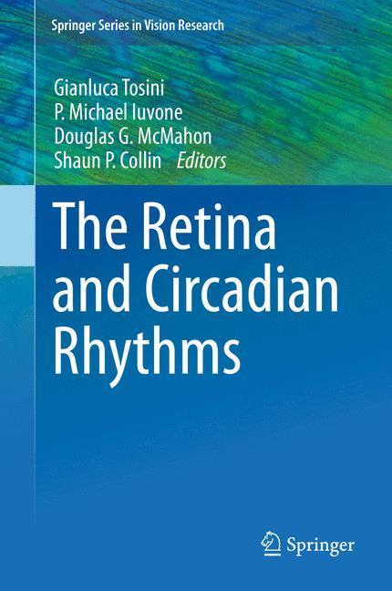 Weitere Ansicht: The Retina and Circadian Rhythms