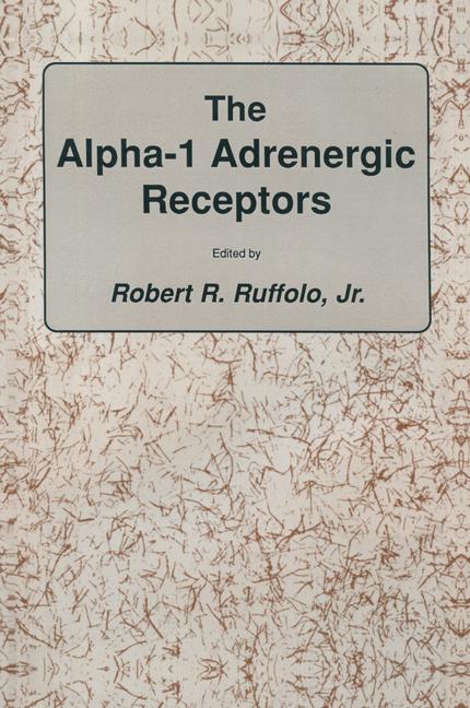 Weitere Ansicht: The alpha-1 Adrenergic Receptors | Jr. Ruffolo, Ruffolo
