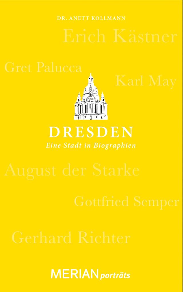 Produktbild: Dresden. Eine Stadt in Biographien | Anett Kollmann