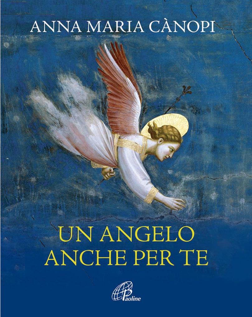 Produktbild: Un angelo anche per te | Anna Maria Cànopi