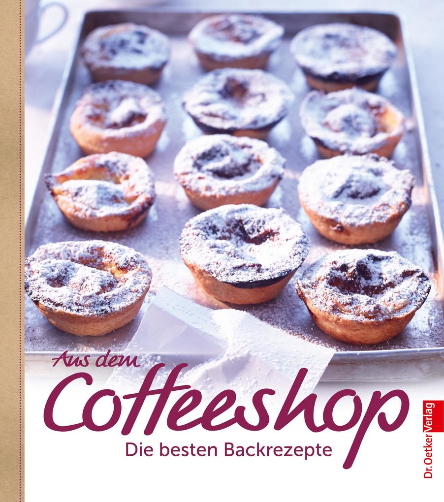 Produktbild: Aus dem Coffeeshop | Oetker, Oetker Verlag