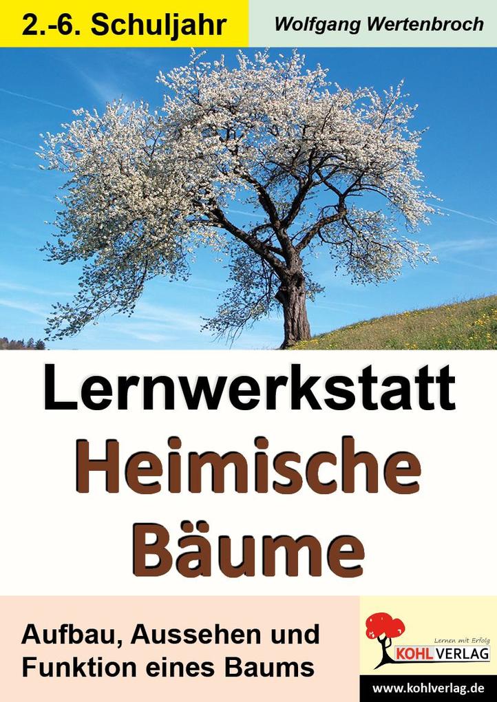 Produktbild: Lernwerkstatt Heimische Bäume | Wolfgang Wertenbroch