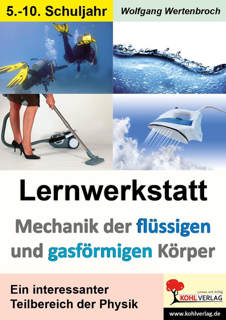 Produktbild: Lernwerkstatt Mechanik der flüssigen und gasförmigen Körper | Wolfgang Wertenbroch