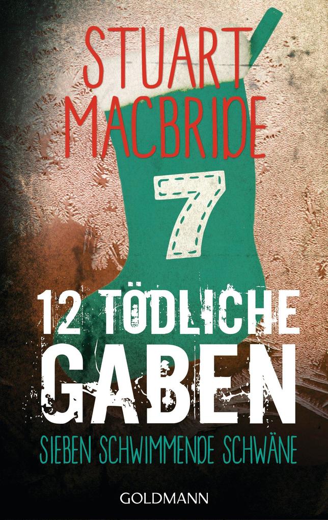 Produktbild: Zwölf tödliche Gaben 7 | Stuart MacBride