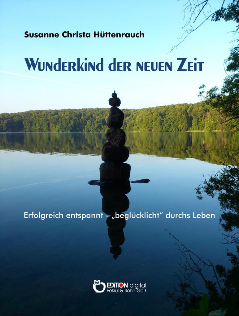 Produktbild: Wunderkind der neuen Zeit | Susanne Christa Hüttenrauch
