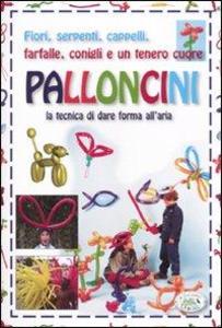 Produktbild: Palloncini. La tecnica di dare forma all'aria