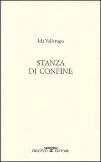 Produktbild: Stanza di confine | Ida Vallerugo