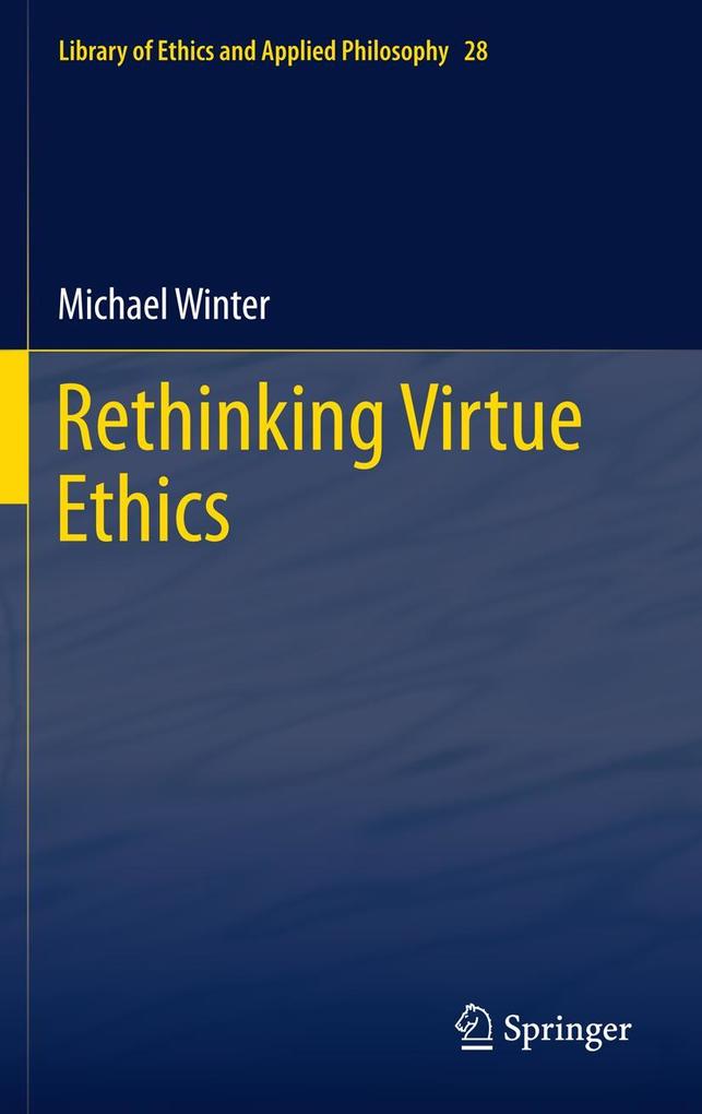 Produktbild: Rethinking Virtue Ethics | Michael Winter