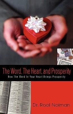 The Word, The Heart, and Prosperity als Taschenbuch