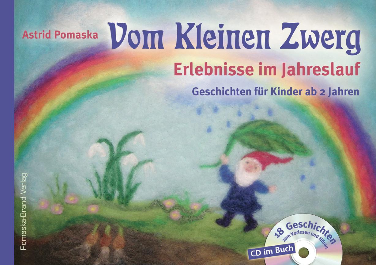 Produktbild: Vom Kleinen Zwerg 01: Erlebnisse im Jahreslauf | Astrid Pomaska