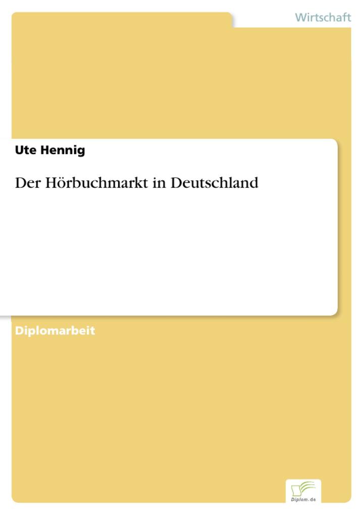 Produktbild: Der Hörbuchmarkt in Deutschland | Ute Hennig