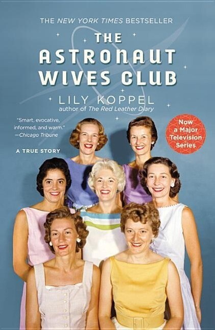 Produktbild: Astronaut Wives Club | Lily Koppel