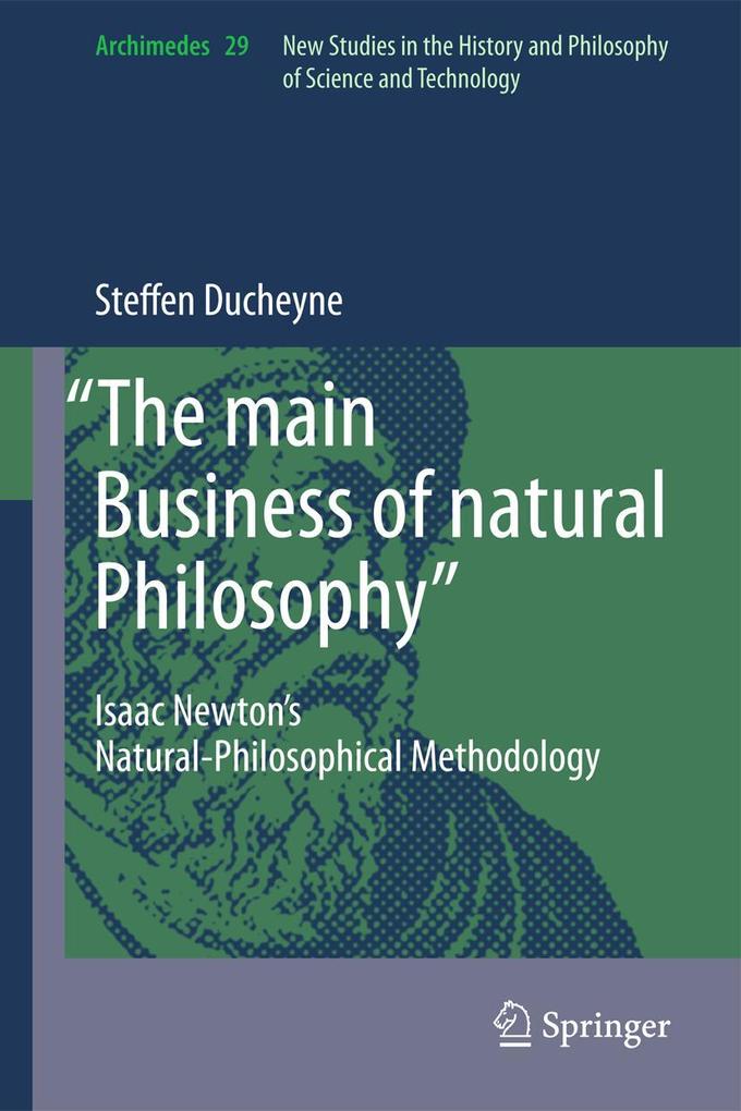 Produktbild: "The main Business of natural Philosophy" | Steffen Ducheyne