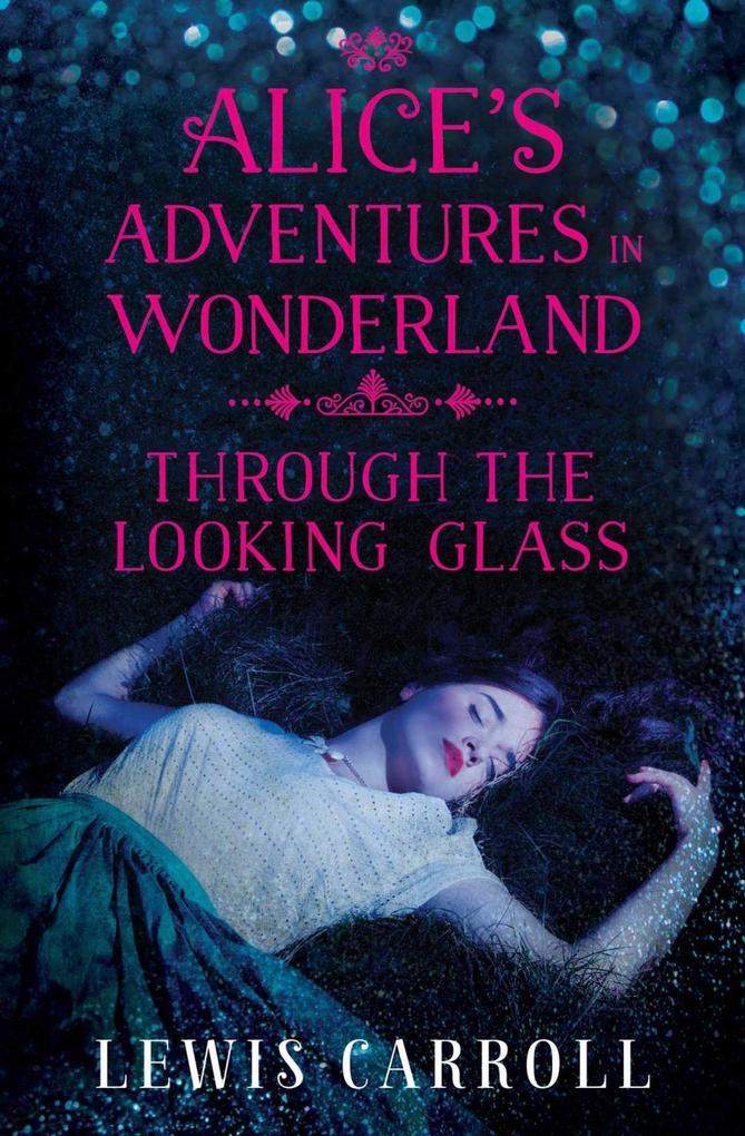 Produktbild: Alice's Adventures in Wonderland and Through the Looking Glass | Lewis Carroll