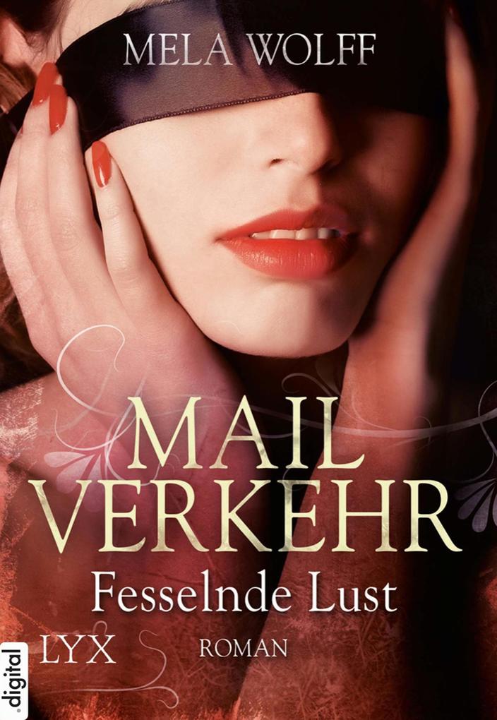 Produktbild: Mailverkehr - Fesselnde Lust | Mela Wolff