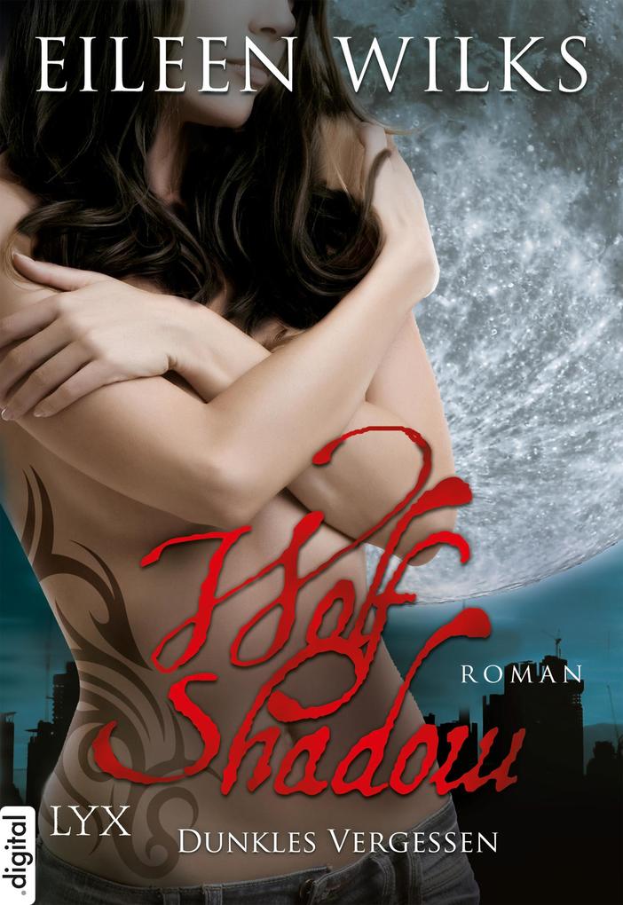 Produktbild: Wolf Shadow - Dunkles Vergessen | Eileen Wilks