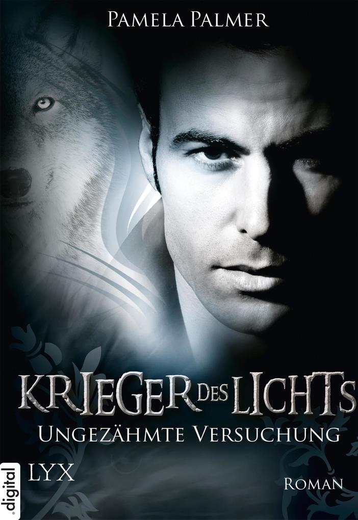 Produktbild: Krieger des Lichts - Ungezähmte Versuchung | Pamela Palmer