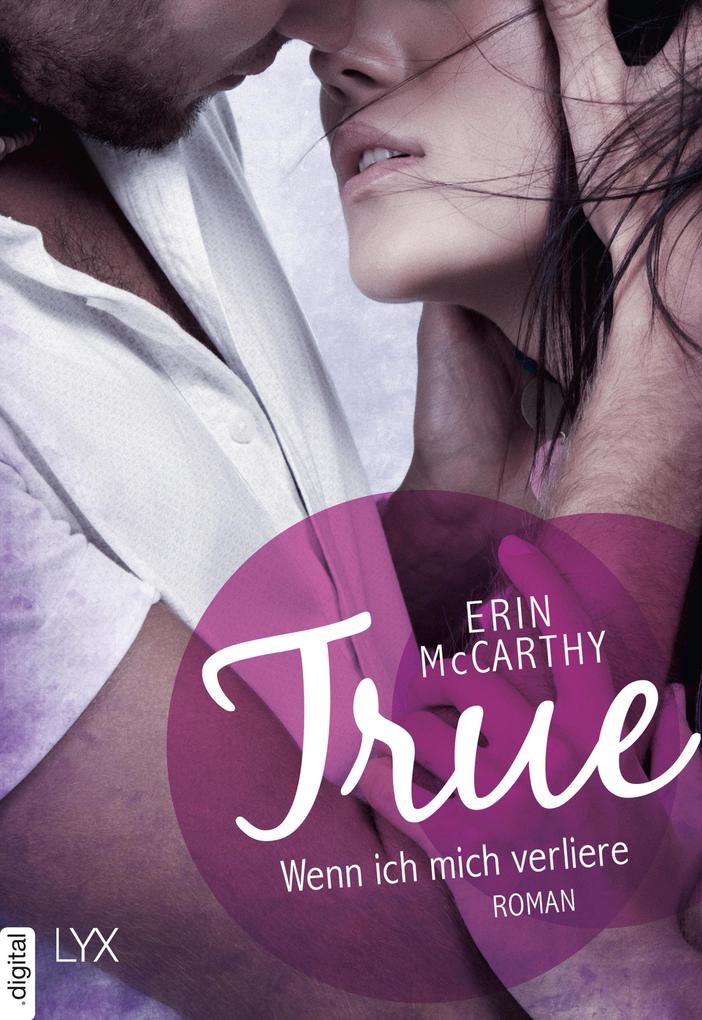 Produktbild: True - Wenn ich mich verliere | Erin McCarthy