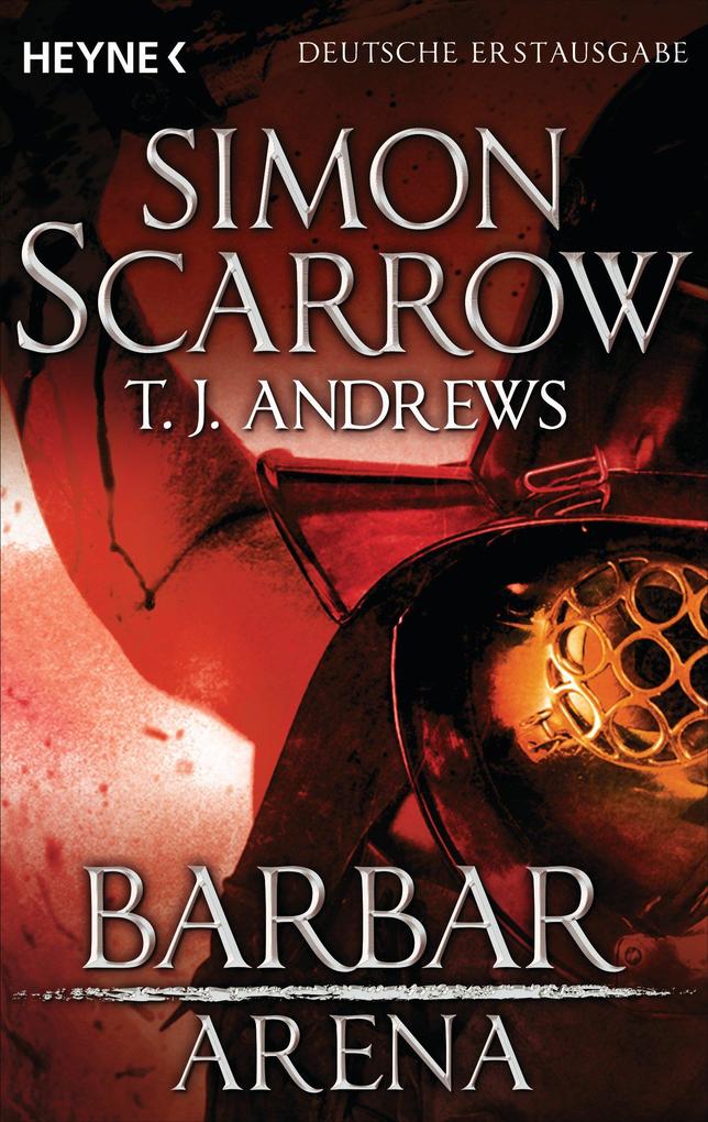 Produktbild: Arena - Barbar | Simon Scarrow, T. J. Andrews