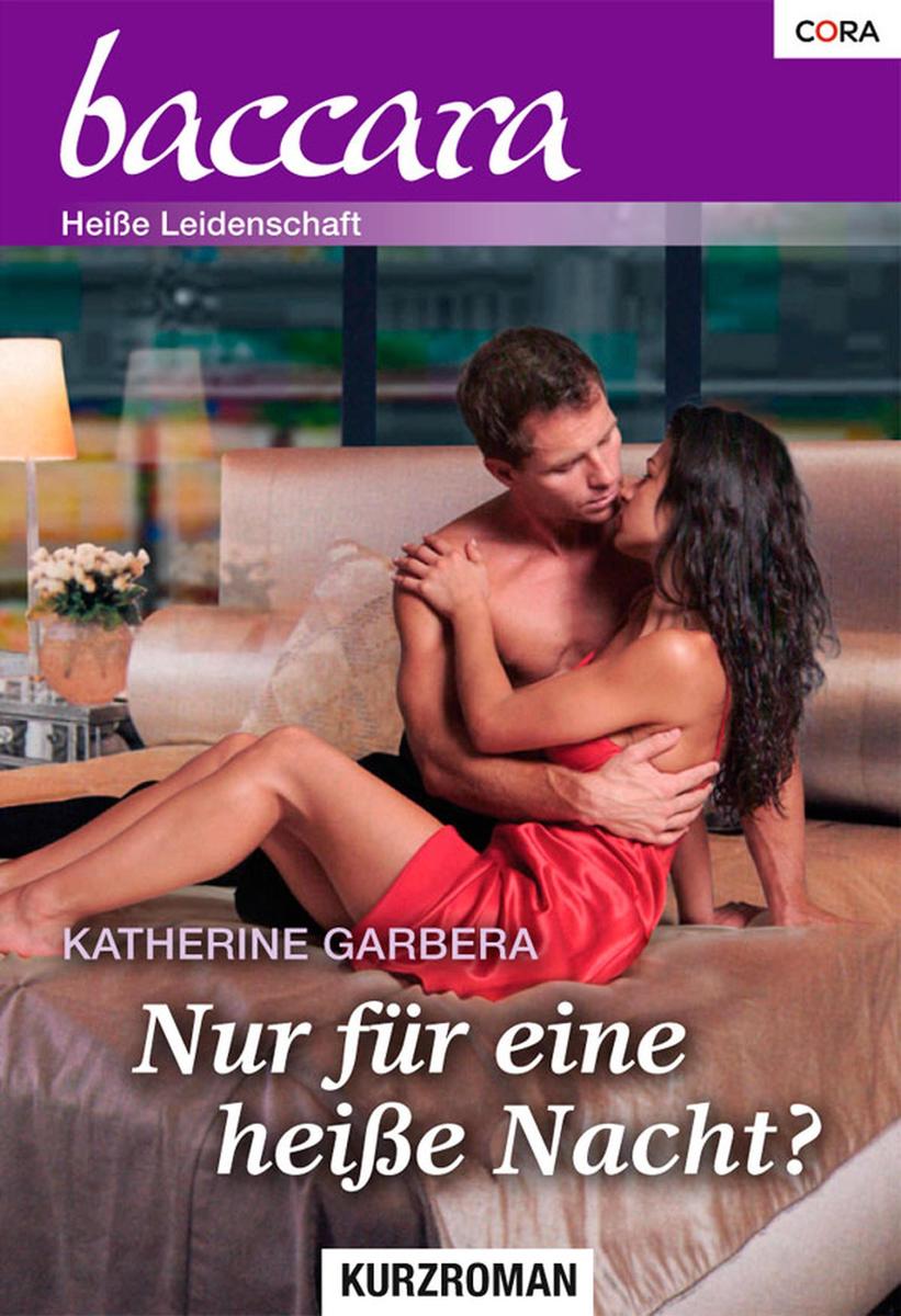 Produktbild: Nur für eine heisse Nacht? | Katherine Garbera