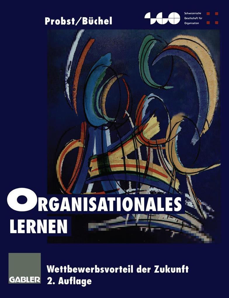 Produktbild: Organisationales Lernen | Bettina Büchel, Gilbert Probst
