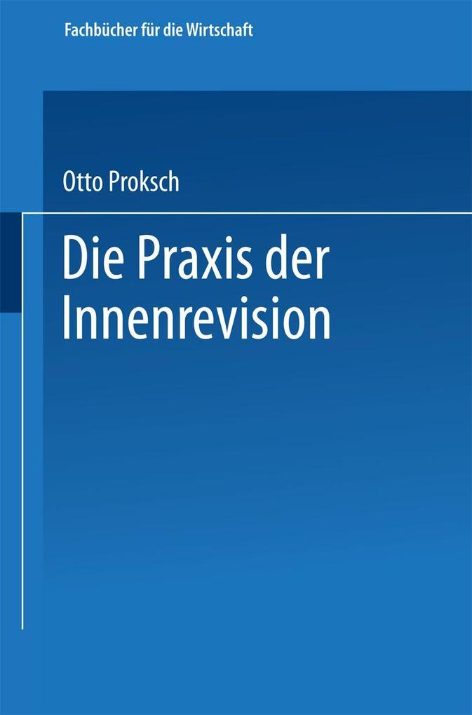 Produktbild: Die Praxis der Innenrevision | Otto Proksch