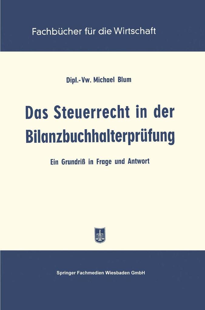 Produktbild: Das Steuerrecht in der Bilanzbuchhalterprüfung | Michael Blum