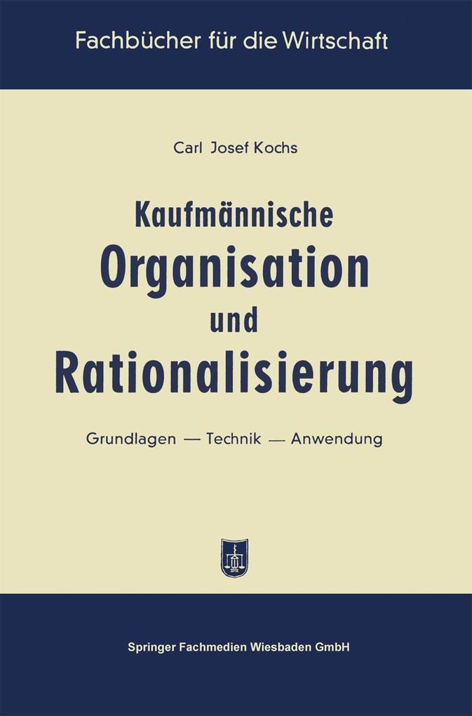 Produktbild: Kaufmännische Organisation und Rationalisierung | Carl Josef Kochs