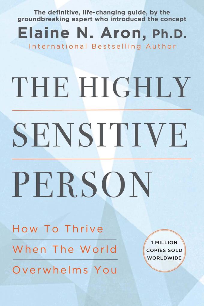 Produktbild: The Highly Sensitive Person | Elaine N. Aron