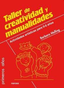 Produktbild: Taller de creatividad y manualidades : actividades artísticas para 0-6 años | Barbara Melling