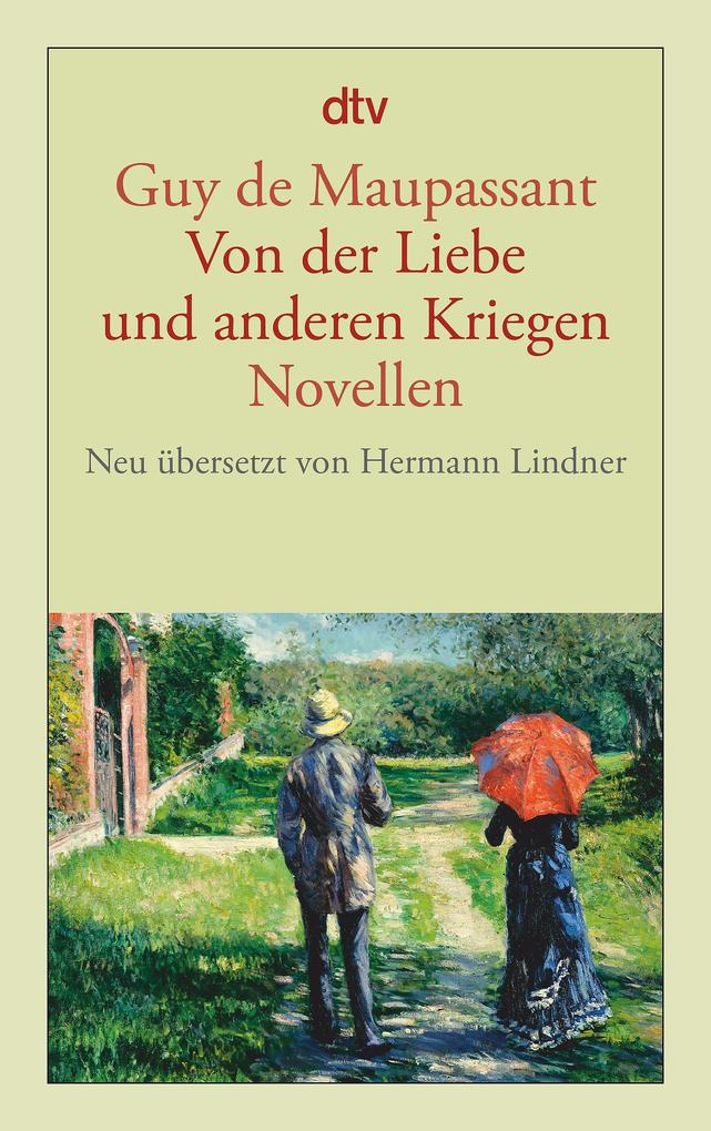Produktbild: Von der Liebe und anderen Kriegen | Guy de Maupassant