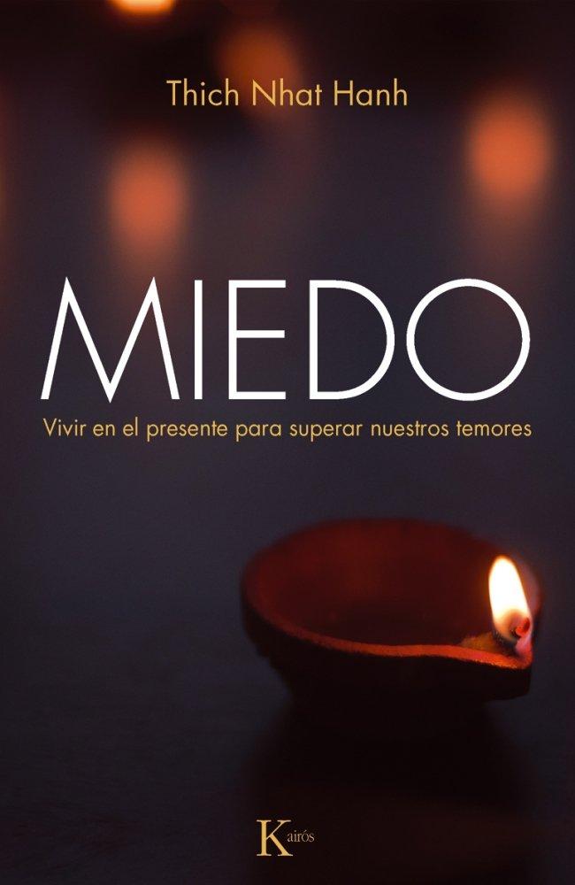 Produktbild: Miedo : vivir en el presente para superar nuestros temores | Thich Nhat Hanh