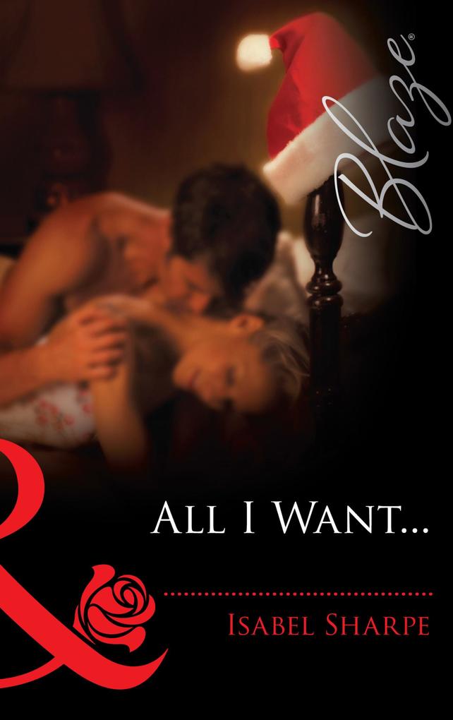 Produktbild: All I Want... | Isabel Sharpe