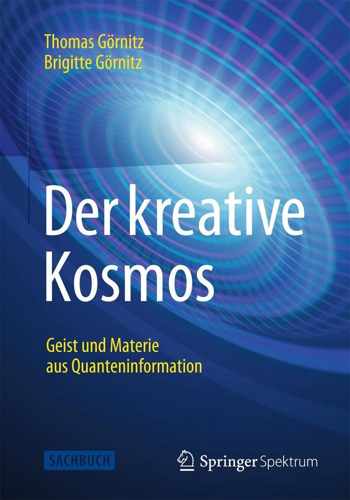 Produktbild: Der kreative Kosmos | Thomas Görnitz, Brigitte Görnitz